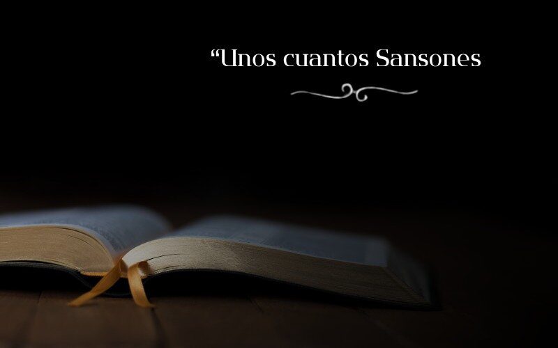 36-Unos cuantos Sansones