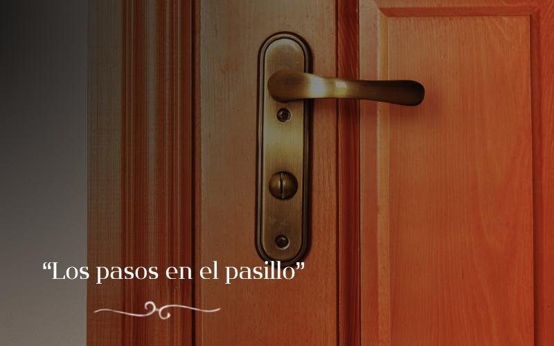 73-Los pasos en el pasillo