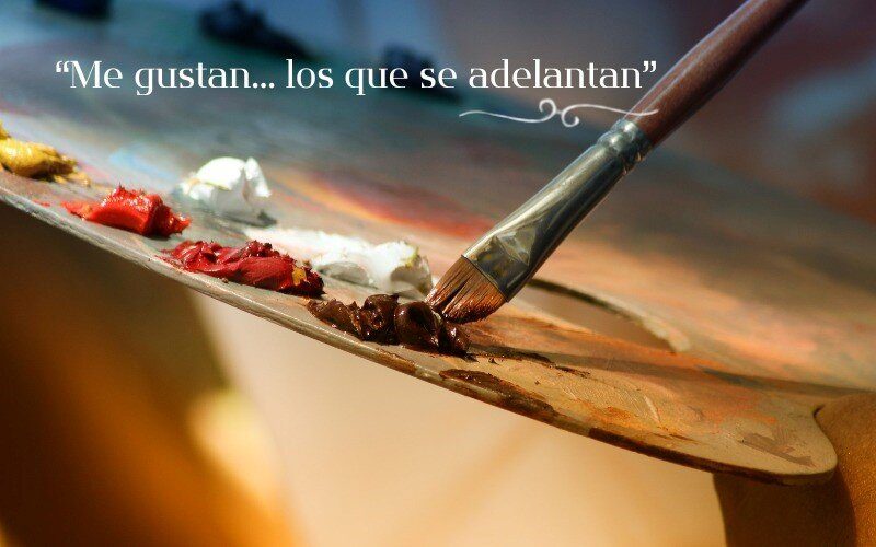 ME GUSTAN... LOS QUE SE ADELANTAN
